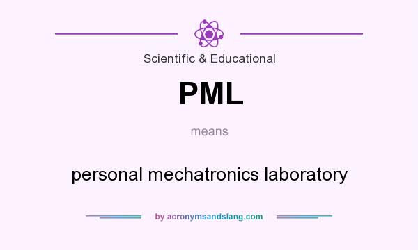 What does PML mean? It stands for personal mechatronics laboratory