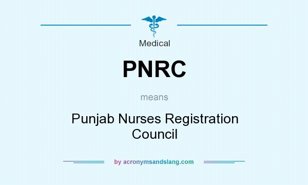 What does PNRC mean? It stands for Punjab Nurses Registration Council