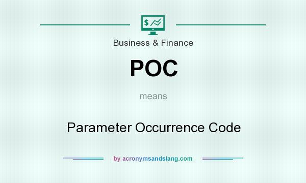 What does POC mean? It stands for Parameter Occurrence Code