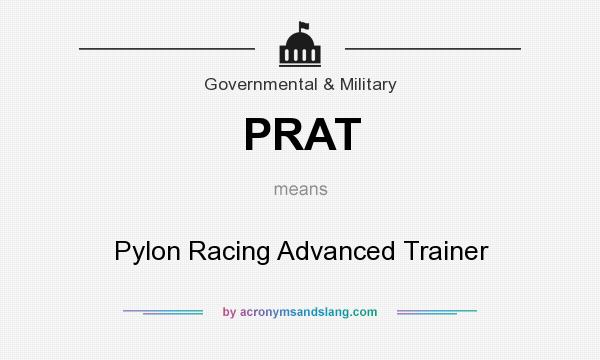 What does PRAT mean? It stands for Pylon Racing Advanced Trainer