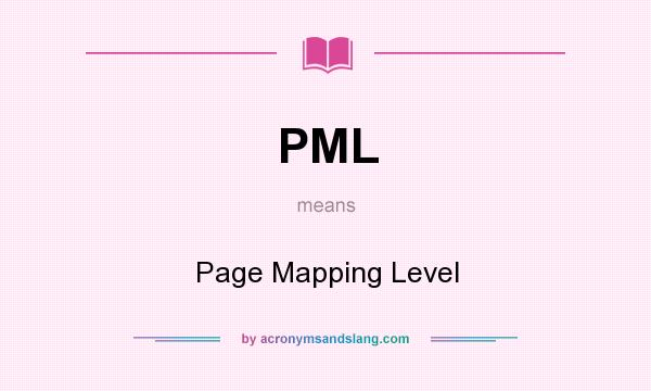 What does PML mean? It stands for Page Mapping Level