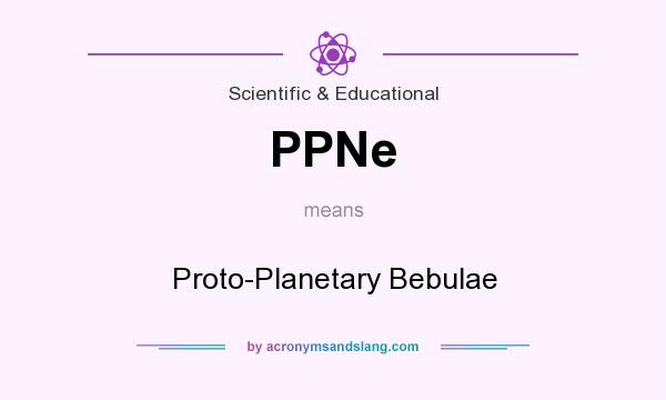 What does PPNe mean? It stands for Proto-Planetary Bebulae