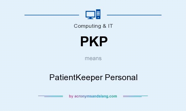 What does PKP mean? It stands for PatientKeeper Personal