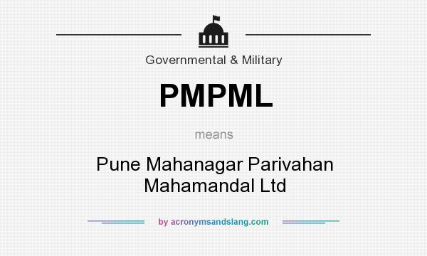 What does PMPML mean? It stands for Pune Mahanagar Parivahan Mahamandal Ltd