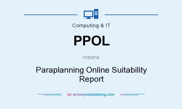 What does PPOL mean? It stands for Paraplanning Online Suitability Report