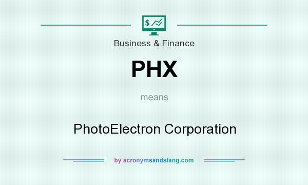 What does PHX mean? It stands for PhotoElectron Corporation
