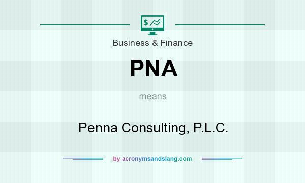 What does PNA mean? It stands for Penna Consulting, P.L.C.