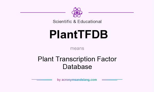 What does PlantTFDB mean? It stands for Plant Transcription Factor Database
