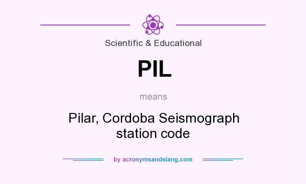 What does PIL mean? It stands for Pilar, Cordoba Seismograph station code