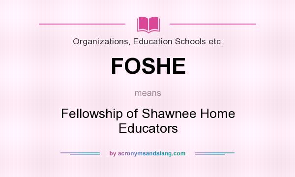 What does FOSHE mean? It stands for Fellowship of Shawnee Home Educators