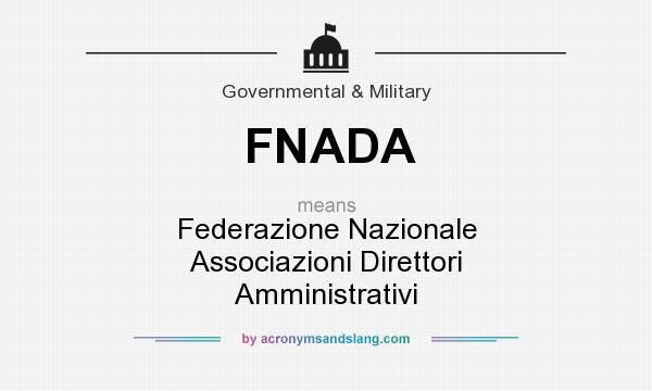 What does FNADA mean? It stands for Federazione Nazionale Associazioni Direttori Amministrativi