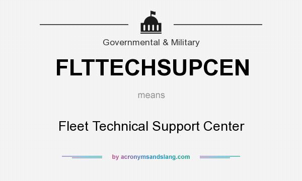 What does FLTTECHSUPCEN mean? It stands for Fleet Technical Support Center
