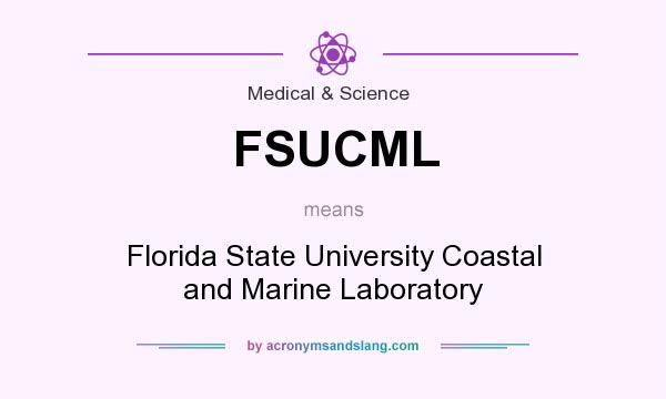 What does FSUCML mean? It stands for Florida State University Coastal and Marine Laboratory
