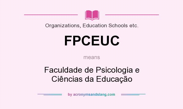What does FPCEUC mean? It stands for Faculdade de Psicologia e Ciências da Educação