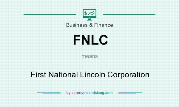 What does FNLC mean? It stands for First National Lincoln Corporation
