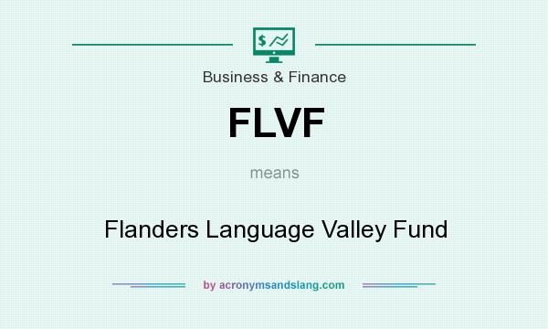 What does FLVF mean? It stands for Flanders Language Valley Fund
