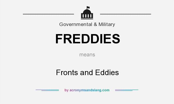 What does FREDDIES mean? It stands for Fronts and Eddies