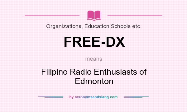 What does FREE-DX mean? It stands for Filipino Radio Enthusiasts of Edmonton