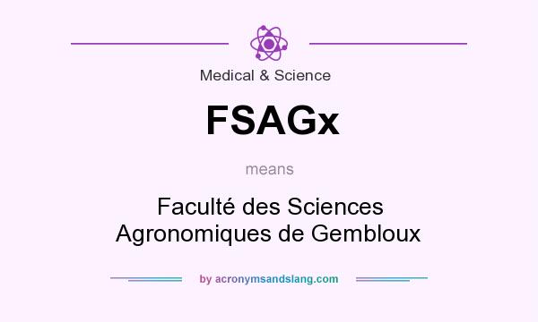 What does FSAGx mean? It stands for Faculté des Sciences Agronomiques de Gembloux