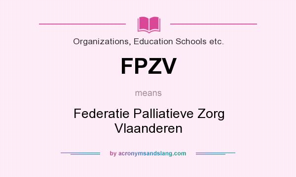 What does FPZV mean? It stands for Federatie Palliatieve Zorg Vlaanderen