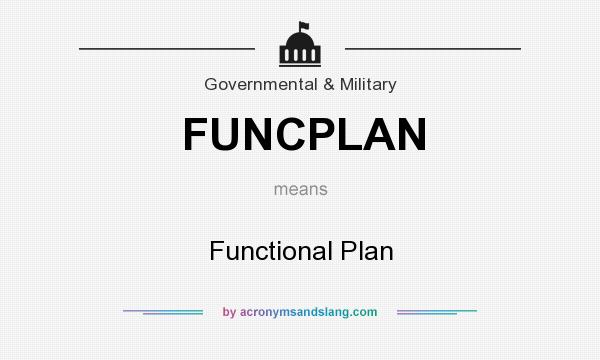 What does FUNCPLAN mean? It stands for Functional Plan
