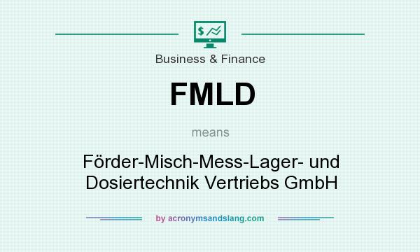 What does FMLD mean? It stands for Förder-Misch-Mess-Lager- und Dosiertechnik Vertriebs GmbH