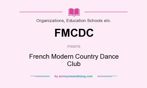 What does FMCDC mean? It stands for French Modern Country Dance Club