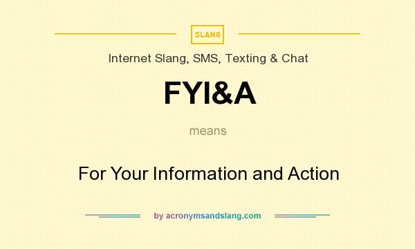 What Does FYI A Mean Definition Of FYI A FYI A Stands For For Your 