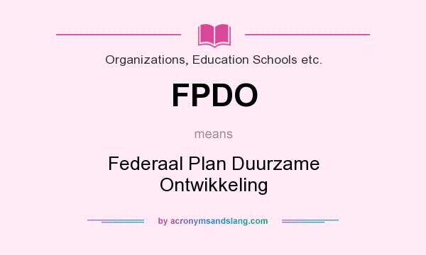 What does FPDO mean? It stands for Federaal Plan Duurzame Ontwikkeling