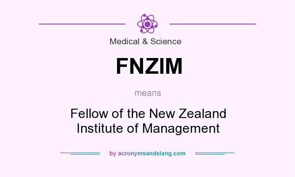 What does FNZIM mean? It stands for Fellow of the New Zealand Institute of Management