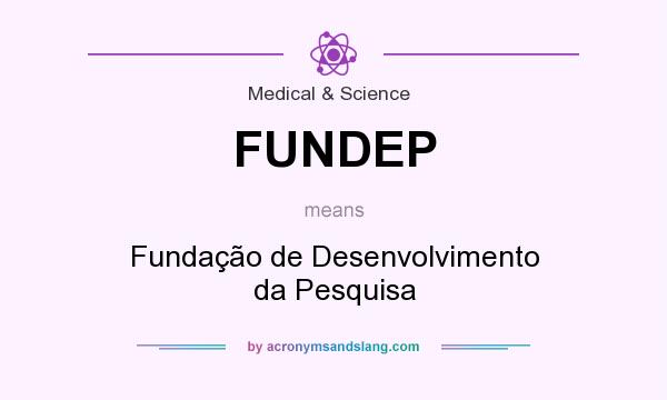 What does FUNDEP mean? It stands for Fundação de Desenvolvimento da Pesquisa