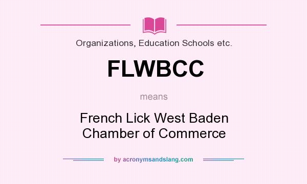 What does FLWBCC mean? It stands for French Lick West Baden Chamber of Commerce