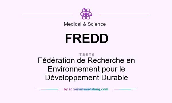 What does FREDD mean? It stands for Fédération de Recherche en Environnement pour le Développement Durable