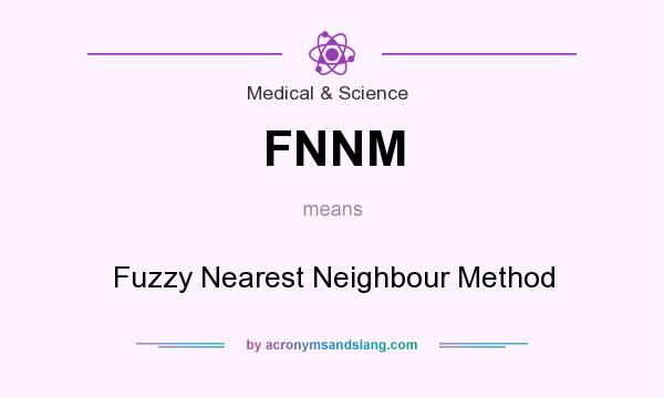 What does FNNM mean? It stands for Fuzzy Nearest Neighbour Method