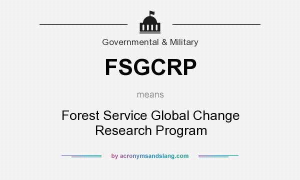 What does FSGCRP mean? It stands for Forest Service Global Change Research Program
