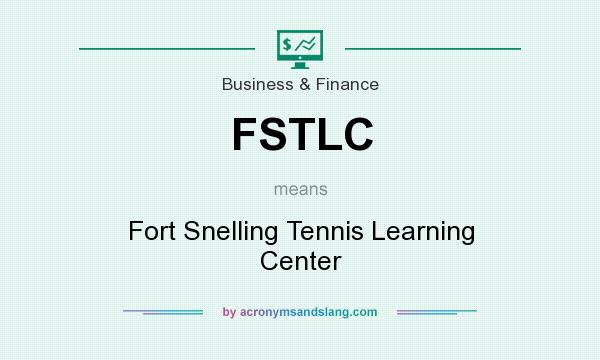 What does FSTLC mean? It stands for Fort Snelling Tennis Learning Center