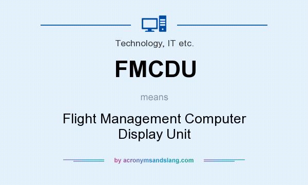 What does FMCDU mean? It stands for Flight Management Computer Display Unit