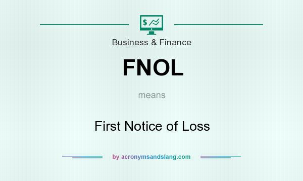 What does FNOL mean? It stands for First Notice of Loss