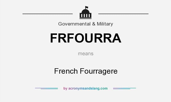 What does FRFOURRA mean? It stands for French Fourragere