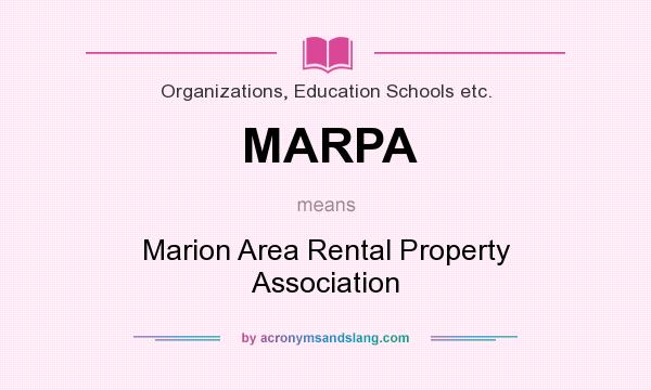 What does MARPA mean? It stands for Marion Area Rental Property Association
