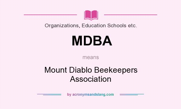 What does MDBA mean? It stands for Mount Diablo Beekeepers Association