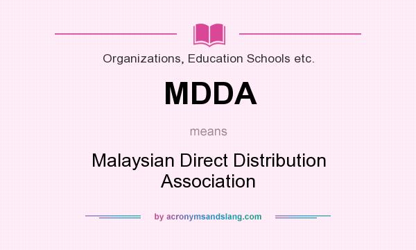 What does MDDA mean? It stands for Malaysian Direct Distribution Association