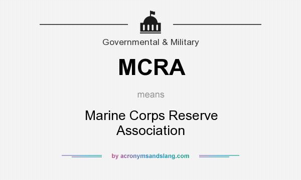 What does MCRA mean? It stands for Marine Corps Reserve Association