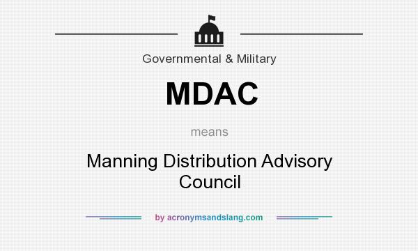 What does MDAC mean? It stands for Manning Distribution Advisory Council