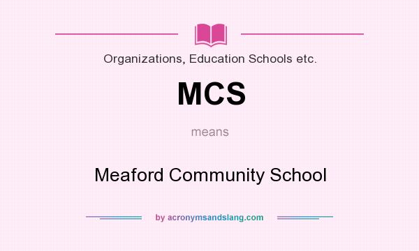 What does MCS mean? It stands for Meaford Community School