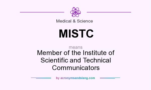What does MISTC mean? It stands for Member of the Institute of Scientific and Technical Communicators