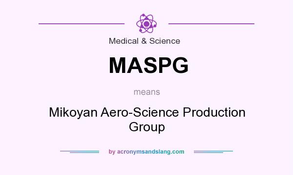 What does MASPG mean? It stands for Mikoyan Aero-Science Production Group