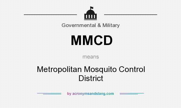 What does MMCD mean? It stands for Metropolitan Mosquito Control District