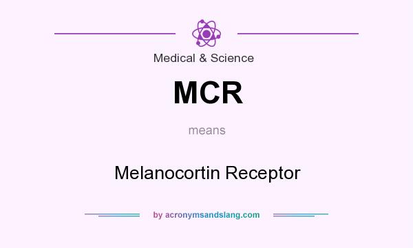 What does MCR mean? It stands for Melanocortin Receptor