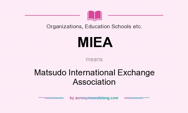 What does MIEA mean? It stands for Matsudo International Exchange Association